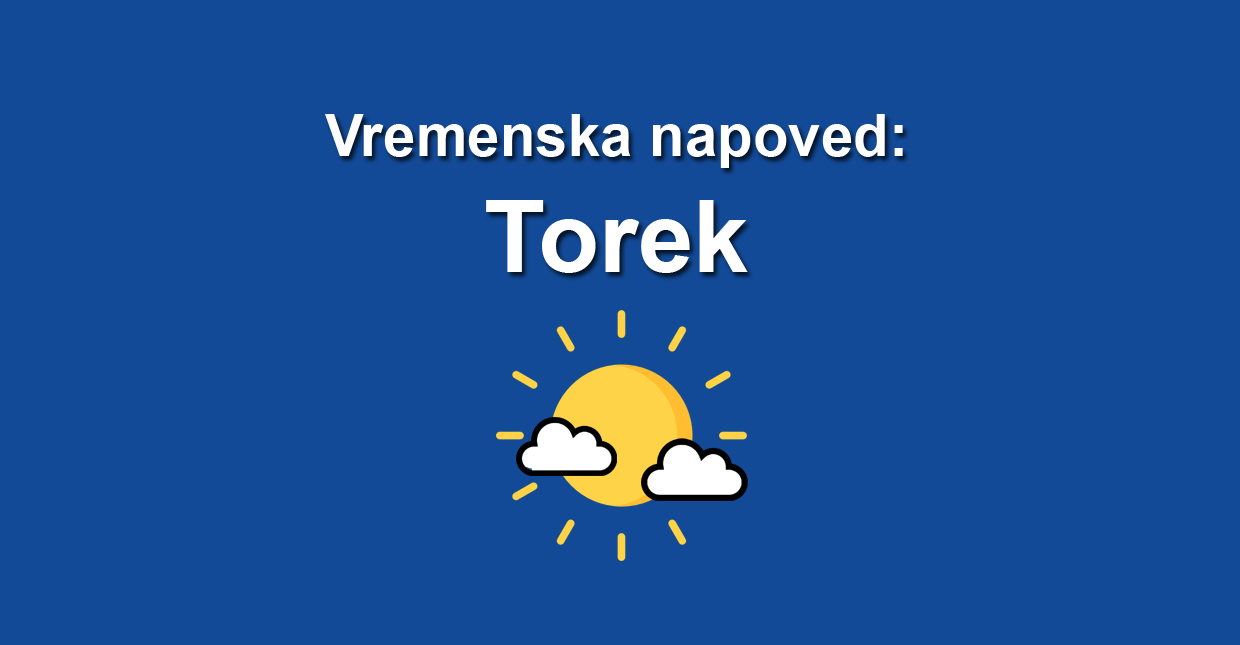 vremenska napoved torek